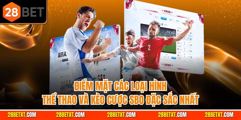điểm mặt loại hình cá cược thể thao 28bet