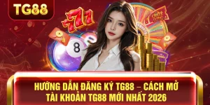 Hướng dẫn đăng ký tg88 chuẩn nhất nhận ngay 88k free
